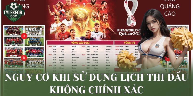 Nguy cơ khi sử dụng lịch thi đấu không chính xác