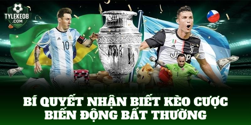 Bí quyết nhận biết kèo cược biến động bất thường